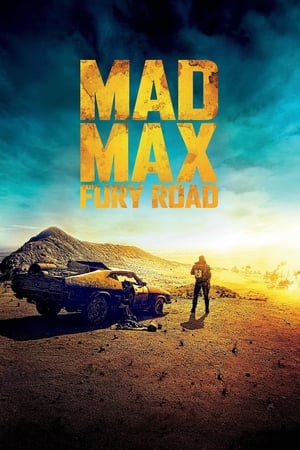 Mad Max: Fury Road 2015